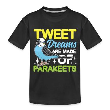 Tweet Dreams Are Made Of Parakeets - Kinder Premium Bio T-Shirt - Schwarz - Vorne