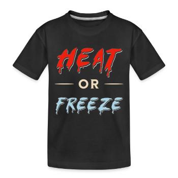 heat or freeze trick or treat halloween sarcasm - Kinder Premium Bio T-Shirt - Schwarz - Vorne