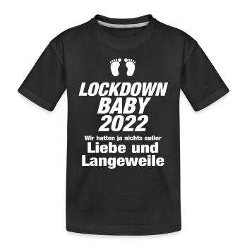 Lockdown Baby 2022 Liebe Langeweile Babyfüße Kind - Kinder Premium Bio T-Shirt - Schwarz - Vorne