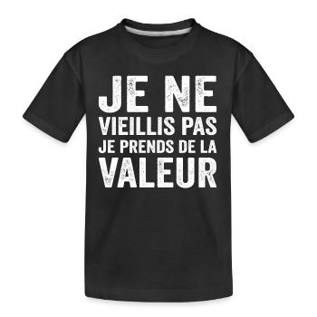 Je Ne Vieillis Pas Je Prends De La Valeur - T-shirt bio Premium Enfant - noir - Devant