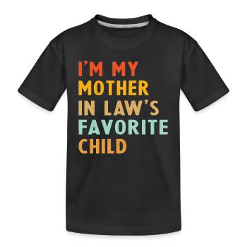Ich bin das Lieblingskind meiner Schwiegermutter - Kinder Premium Bio T-Shirt - Schwarz - Vorne