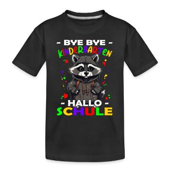 Bye Kindergarten | Schulanfang | Einschulung - Kinder Premium Bio T-Shirt - Schwarz - Vorne