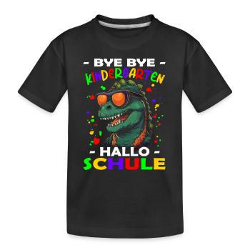 Bye Kindergarten | Schulanfang | Einschulung - Kinder Premium Bio T-Shirt - Schwarz - Vorne