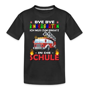Bye Kindergarten | Schulanfang | Einschulung - Kinder Premium Bio T-Shirt - Schwarz - Vorne