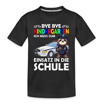 Bye Bye Kindergarten | Hallo Schule | Schulanfang - Kinder Premium Bio T-Shirt - Schwarz - Vorne