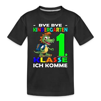 Bye Kindergarten | Schulanfang | Einschulung - Kinder Premium Bio T-Shirt - Schwarz - Vorne