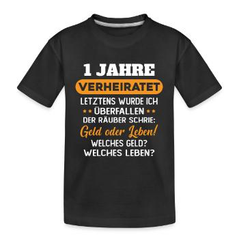 1 Jahre verheiratet zynisch 1 Hochzeitstag - Kinder Premium Bio T-Shirt - Schwarz - Vorne