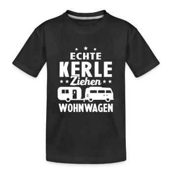 echte kerle ziehen wohnwagen - Kinder Premium Bio T-Shirt - Schwarz - Vorne
