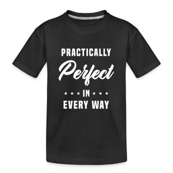 Pratiquement parfait à tous points de vue - T-shirt bio Premium Enfant - noir - Devant
