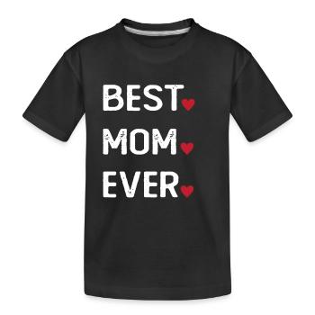 Best Mom Ever - Kinder Premium Bio T-Shirt - Schwarz - Vorne