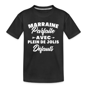 Marraine parfaite avec plein de jolis défauts - T-shirt bio Premium Enfant - noir - Devant