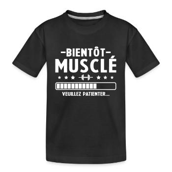 Bientot musclé veuillez patienter humour homme - T-shirt bio Premium Enfant - noir - Devant
