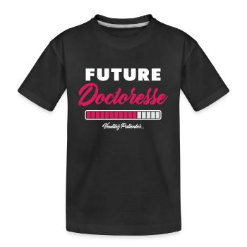 Future Doctoresse Humour Métier Cadeau - T-shirt bio Premium Enfant - noir - Devant