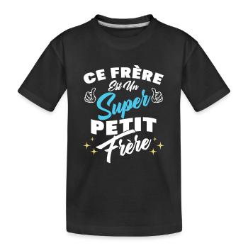 ce frère est un super petit frère - T-shirt bio Premium Enfant - noir - Devant