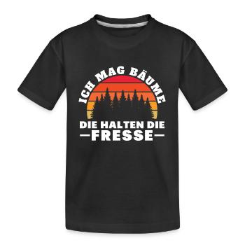 Ich Mag Bäume Die Halten Die Fresse - Kinder Premium Bio T-Shirt - Schwarz - Vorne