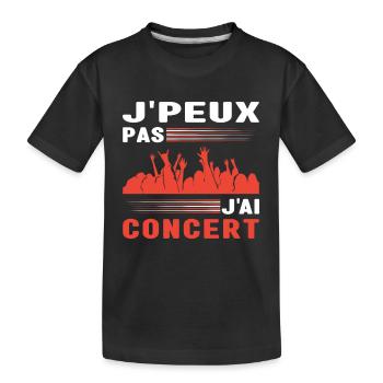 Je Peux Pas J'Ai Concert Musique Cadeau Musicien - T-shirt bio Premium Enfant - noir - Devant