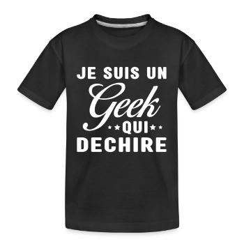 Je suis un geek qui déchire - T-shirt bio Premium Enfant - noir - Devant
