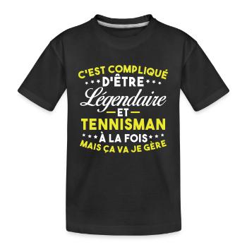 Légendaire Et Tennisman Cadeau Tennis Drôle - T-shirt bio Premium Enfant - noir - Devant