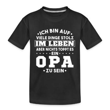 ich bin stolz wie ein Opa - Kinder Premium Bio T-Shirt - Schwarz - Vorne