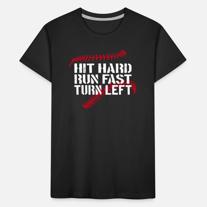 Frapper Dur Courir Rapide Tourner À Gauche Baseball Baseball T-shirt bio Premium Enfant