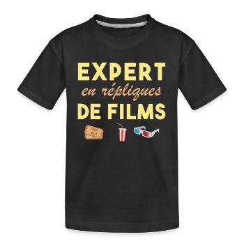 Expert en répliques de films cadeau humour cinéma - T-shirt bio Premium Enfant - noir - Devant