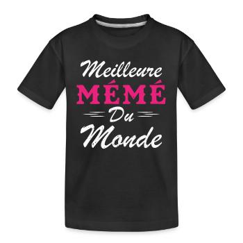 Cadeau Mémé Meilleure Mémé du Monde - T-shirt bio Premium Enfant - noir - Devant
