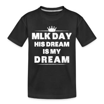MLK Day Shirt Martin Luther King Day Son rêve est - T-shirt bio Premium Enfant - noir - Devant