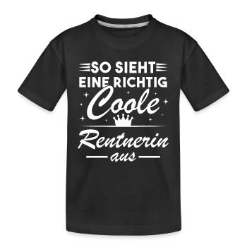 So sieht eine richtig coole Rentnerin aus - Kinder Premium Bio T-Shirt - Schwarz - Vorne