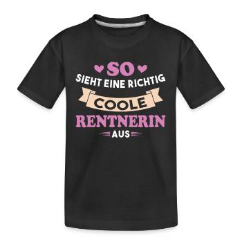 So sieht eine richtig coole Rentnerin aus - Kinder Premium Bio T-Shirt - Schwarz - Vorne