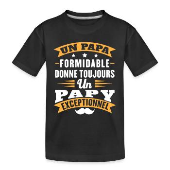 Papa formidable donne toujours papy exceptionnel - T-shirt bio Premium Enfant - noir - Devant
