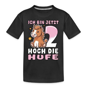 Ich bin jetzt 2 Hoch die Hufe | Pferde Mädchen - Kinder Premium Bio T-Shirt - Schwarz - Vorne
