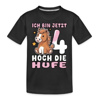 Ich bin jetzt 4 Hoch die Hufe | Pferde Mädchen - Kinder Premium Bio T-Shirt - Schwarz - Vorne