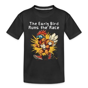 The Early Bird Runs the Race - Lustiger Hahn - Kinder Premium Bio T-Shirt - Schwarz - Vorne