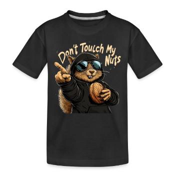 Don't Touch My Nuts - Funny Squirrel Design - Kids' Premium Organic T-Shirt - black - Front