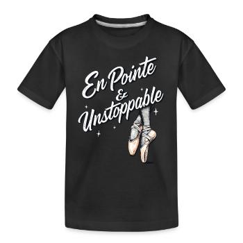 En Pointé and Unstoppable Ballett - Kinder Premium Bio T-Shirt - Schwarz - Vorne