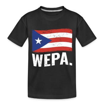 Fier portoricain Wepa Porto Rico Flag Latino - T-shirt bio Premium Enfant - noir - Devant