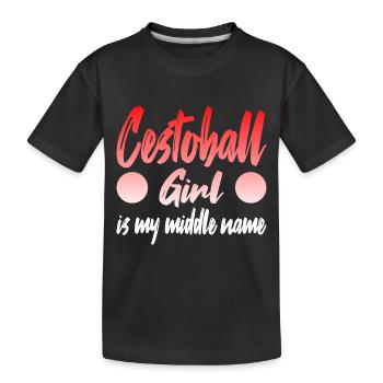 Cestoball Girl is my middle name - Kinder Premium Bio T-Shirt - Schwarz - Vorne