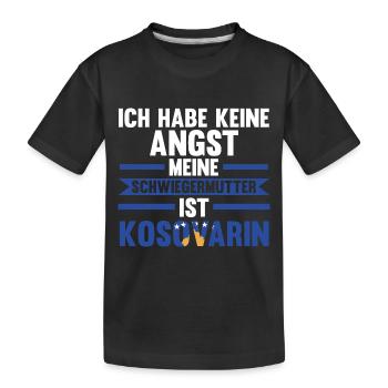 Ich habe keine Angst meine Schwiegermutter ist Kos - Kinder Premium Bio T-Shirt - Schwarz - Vorne