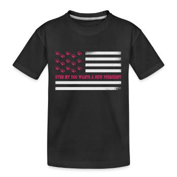 Sogar mein Hund möchte einen neuen Präsidenten - Kinder Premium Bio T-Shirt - Schwarz - Vorne