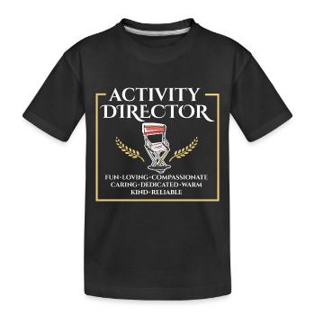 Proud Activity Director Appreciation Professional - Kids' Premium Organic T-Shirt - black - Front