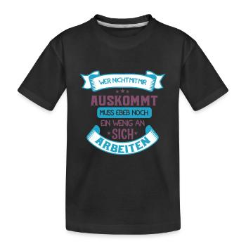 Arbeiten? Lustiger Spruch Frech und Arrogant - Kinder Premium Bio T-Shirt - Schwarz - Vorne