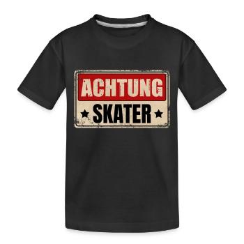 ACHTUNG SKATER - Kinder Premium Bio T-Shirt - Schwarz - Vorne