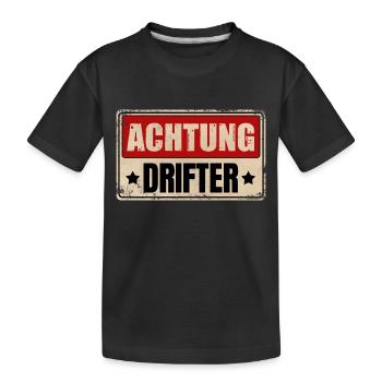 ACHTUNG DRIFTER - Kinder Premium Bio T-Shirt - Schwarz - Vorne