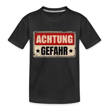 ACHTUNG GEFAHR - Kinder Premium Bio T-Shirt - Schwarz - Vorne