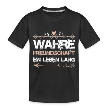 Freundschaft Spruch - Kinder Premium Bio T-Shirt - Schwarz - Vorne