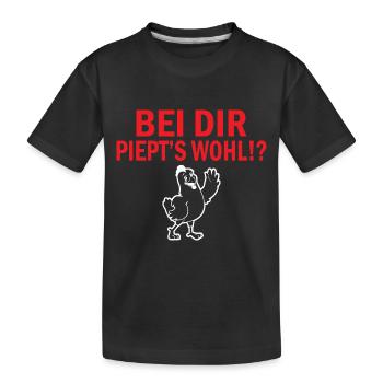 Bei dir Piept´s wohl - Kinder Premium Bio T-Shirt - Schwarz - Vorne