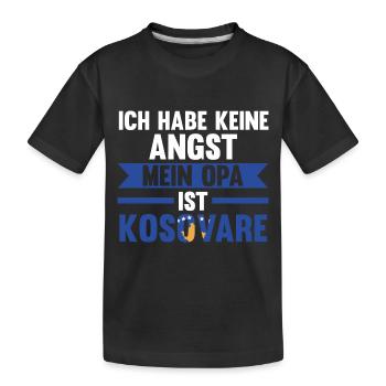 Ich habe keine Angst mein Opa ist Kosovare - Kinder Premium Bio T-Shirt - Schwarz - Vorne