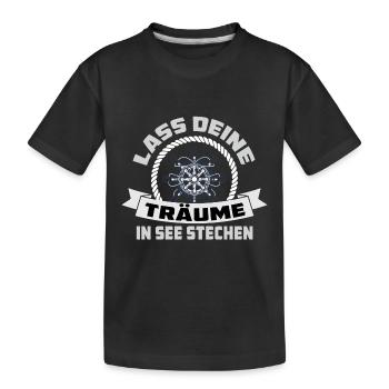Lass deine Träume in See stechen - Kinder Premium Bio T-Shirt - Schwarz - Vorne
