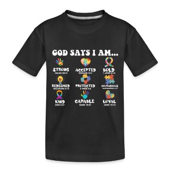 God Says I Am Strong Autism Awareness Asperger's - Kids' Premium Organic T-Shirt - black - Front