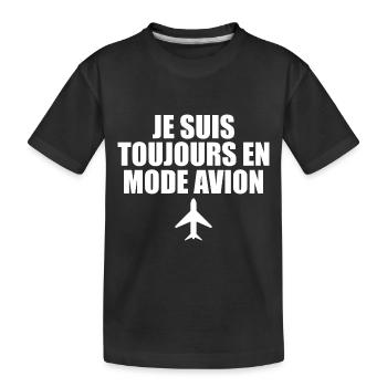 Je Suis Toujours En Mode Avion - T-shirt bio Premium Enfant - noir - Devant